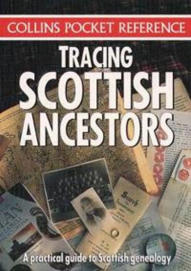 Collins Pocket Reference - Tracing Scottish Ancestors