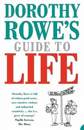Dorothy Rowe's Guide to Life