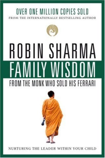 Family Wisdom From Monk Who Sold His Ferrari