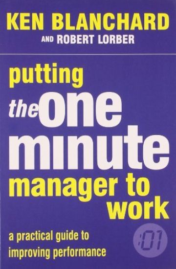 Putting the One Minute Manager to Work