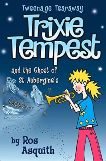 Trixie Tempest and the Ghost of St.Aubergine's
