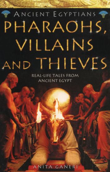 Pharaohs, Villains and Thieves