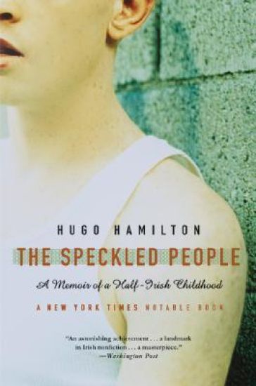 The Speckled People: A Memoir of a Half-Irish Childhood