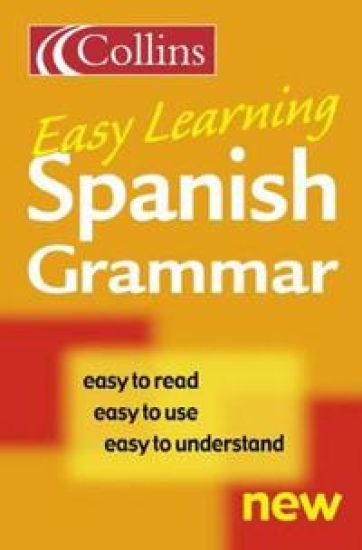Collins Easy Learning - Collins Easy Learning Spanish Grammar