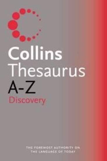 Collins Discovery Thesaurus A-Z