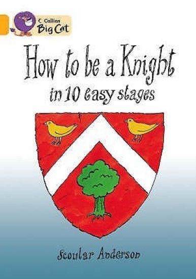 How To Be A Knight