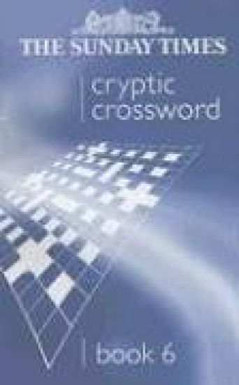 The Sunday Times Cryptic Crossword Book 6