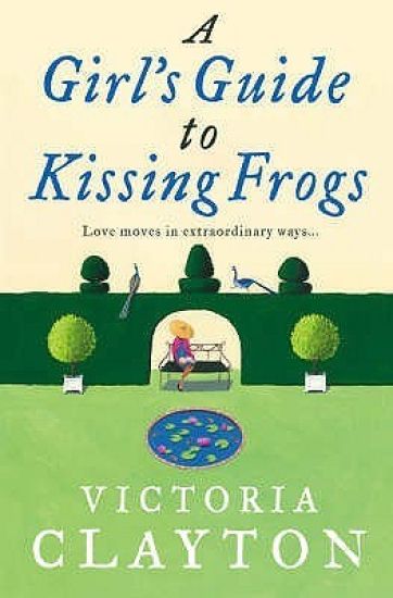 A Girl’s Guide to Kissing Frogs
