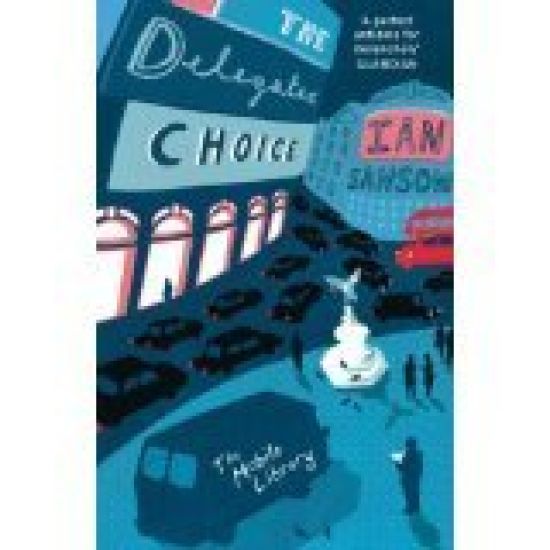 The Delegates’ Choice