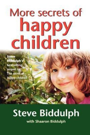 More Secrets of Happy Children