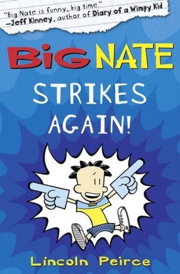 Big Nate Strikes Again