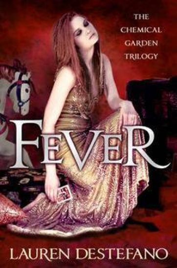 Fever (Chemical Garden 2)