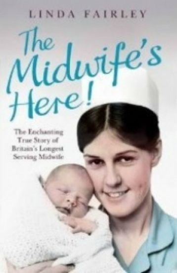 The Midwife’s Here!