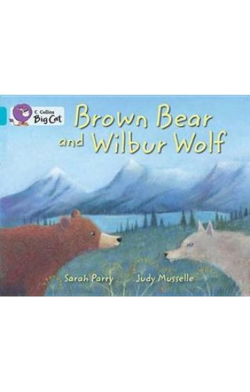 Brown Bear and Wilbur Wolf