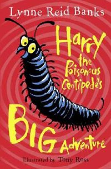 Harry the Poisonous Centipedeâ??s Big Adventure