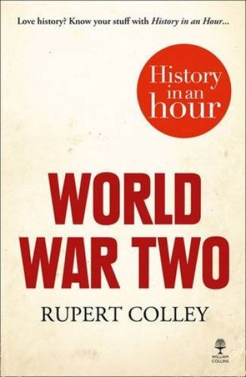 World War Two: History in an Hour