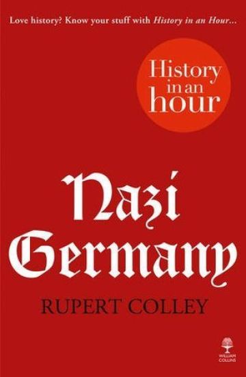 Nazi Germany: History in an Hour