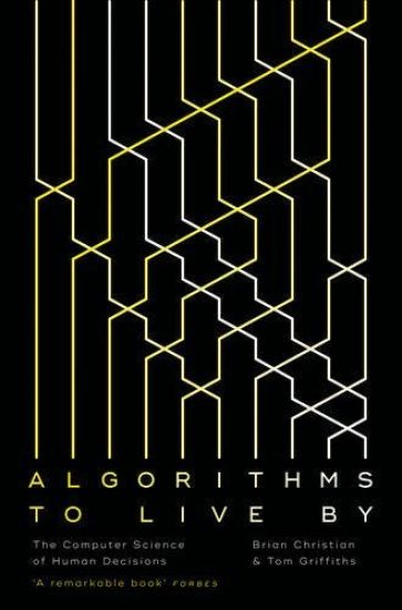 Algorithms to Live By