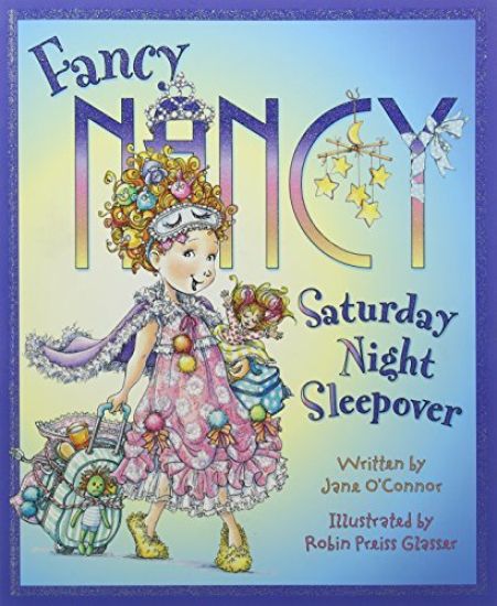 Fancy Nancy Saturday Night Sleepover