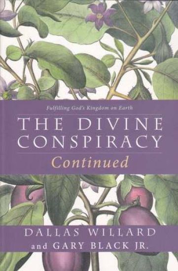 Divine Conspiracy Continued