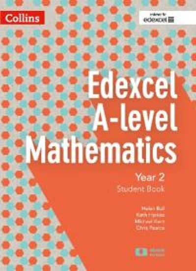 Edexcel A Level Mathematics Student Book Year 2