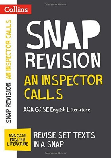 Collins Snap Revision Text Guides - An Inspector Calls: Aqa GCSE English Literature