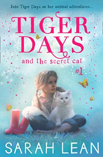 Tiger Days and the Secret Cat