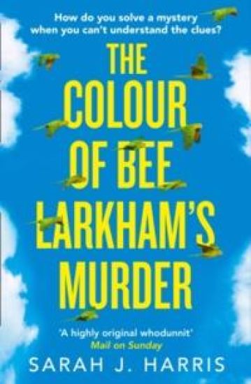 Colour of Bee Larkhamâ??s Murder