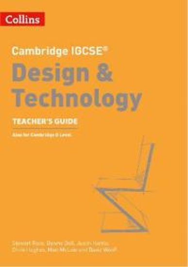 Cambridge IGCSE™ Design & Technology Teacher’s Guide