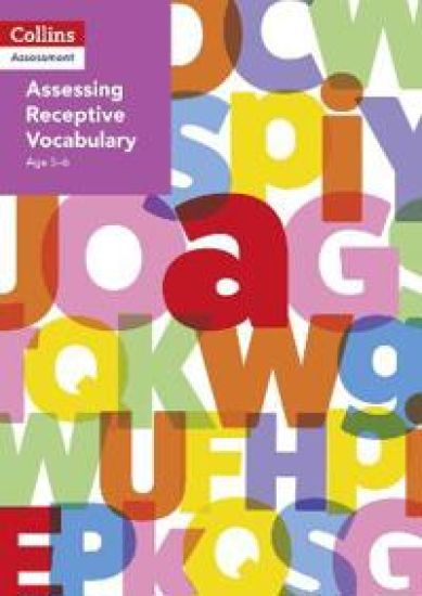 Assessing Receptive Vocabulary Age 5–6