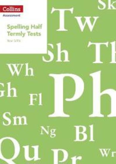 Year 5/P6 Spelling Half Termly Tests