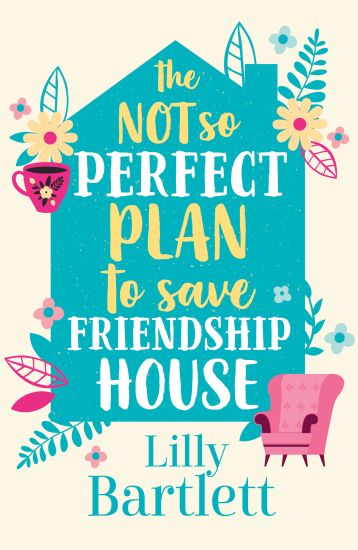 The Not So Perfect Plan to Save Friendship House