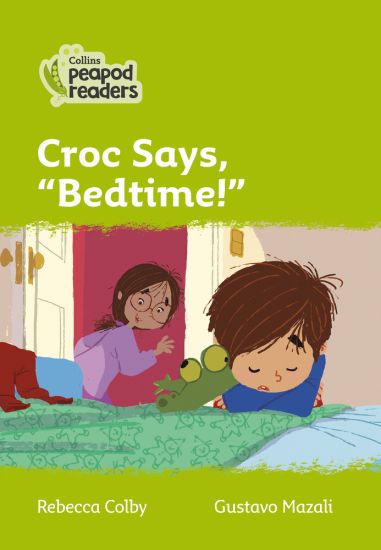 Croc says, "Bedtime!"