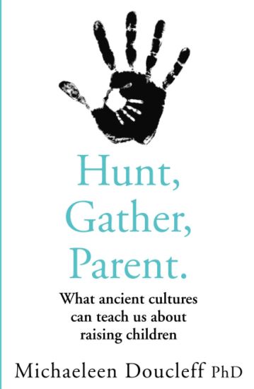 Hunt, Gather, Parent