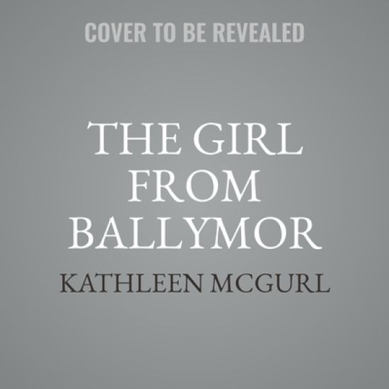 The Girl from Ballymor Lib/E