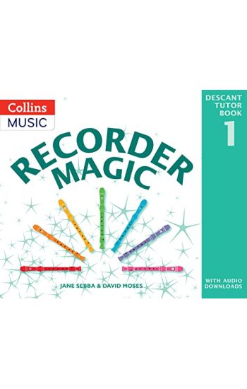 Recorder Magic: Descant Tutor Book 1