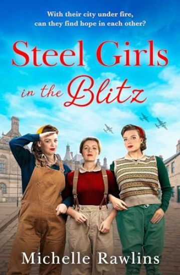 Steel Girls in the Blitz