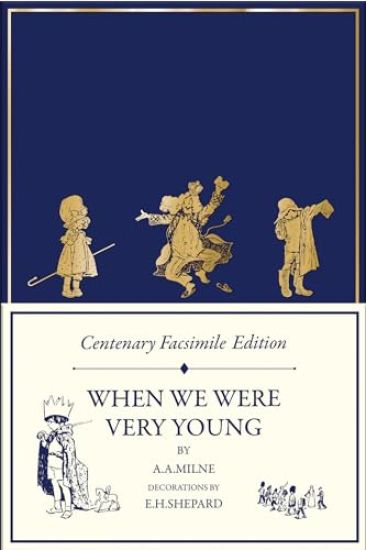 Centenary Facsimile Edition: When We Were Very Young