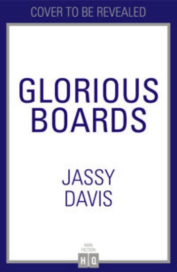 Glorious Boards