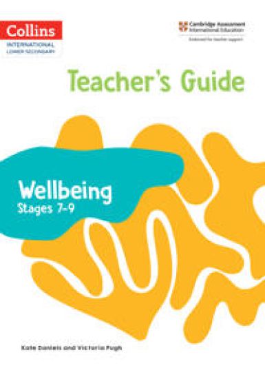 International Lower Secondary Wellbeing Teacher's Guide Stages 7–9