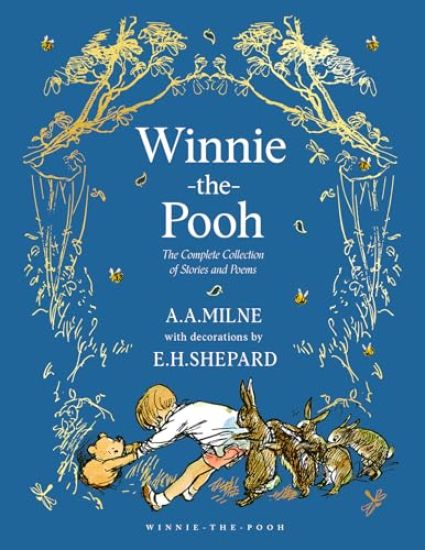 Winnie-the-Pooh: The Complete Collection of Stories and Poems