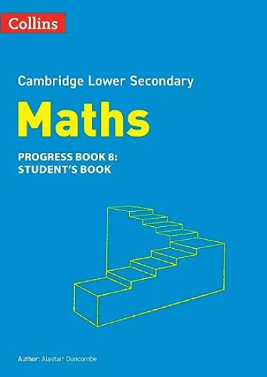 Lower Secondary Maths Progress Student’s Book: Stage 8
