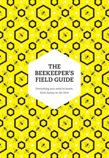 The Beekeeper’s Field Guide
