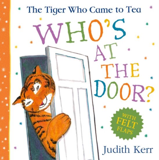 Tiger Who Came To Tea: Whoâ??s at the Door?