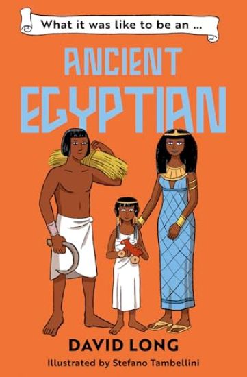 What it was like to be an Ancient Egyptian