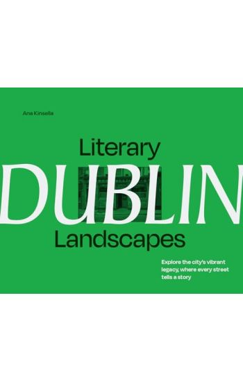 Literary Landscapes: Dublin