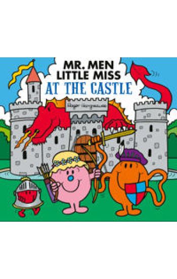 Mr. Men Little Miss at the Castle