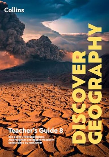 Collins Lower Secondary Geography Teacher’s Guide: Book 8