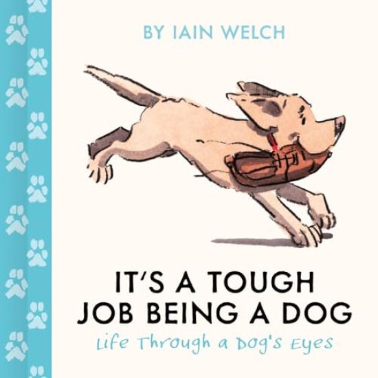 It's a Tough Job Being a Dog