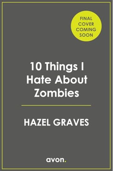 10 Things I Hate About Zombies